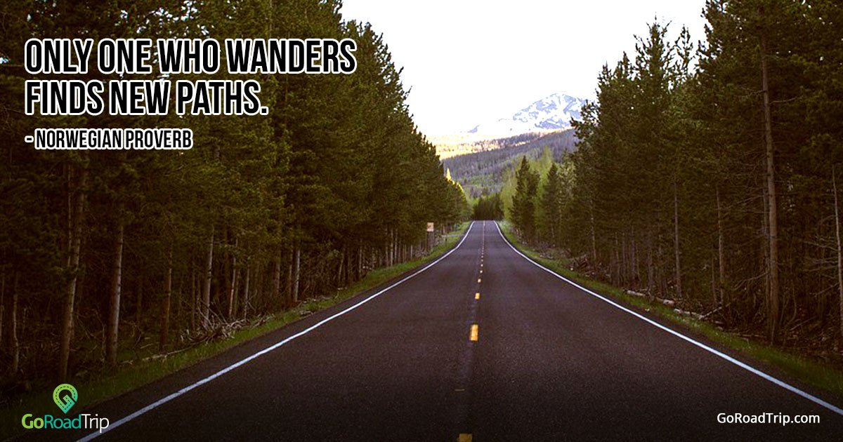 goroadtrip_ind's tweet image. &quot;Only one who wanders finds new paths. – Norwegian proverb&quot;

#Quotes #TravelQuotes