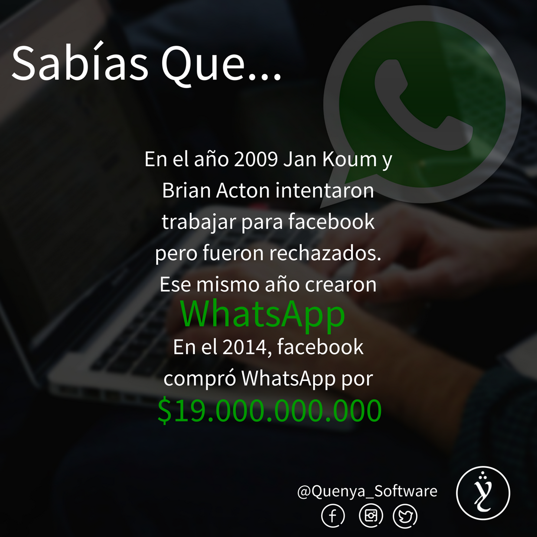 Quenya_Software's tweet photo. #SabiasQue después ser rechazados para trabajar en #Facebook, fue el mismo facebook quien compró #WhatsApp https://t.co/1HJ1cf98J2