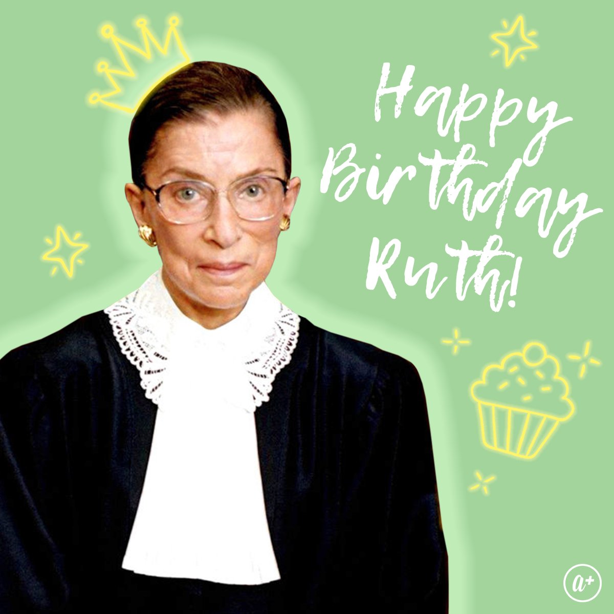 Happy Birthday to Ruth Bader Ginsburg! 