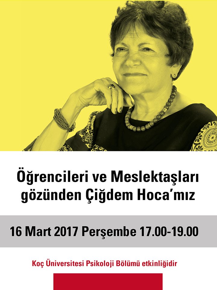 Prof. Dr. Çiğdem Kağıtçıbaşı anısına düzenlenecek tören 16 Mart Perşembe günü 17.00’de Sevgi Gönül Kültür Merkezi’nde başlayacaktır.