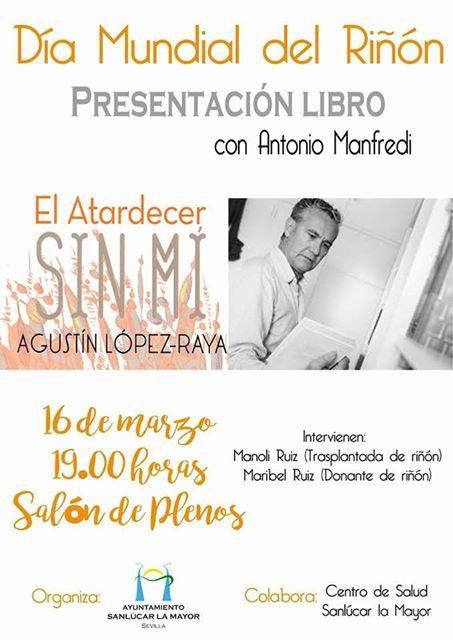 Jueves 16 de marzo a las 19:00 horas, presentación del libro "Atardecer sin mi" de <a href="/aguslopezraya/">Agustín López-Raya</a> en el Salón de Plenos del <a href="/SanlucarAyto/">Ayto Sanlúcar</a>.
