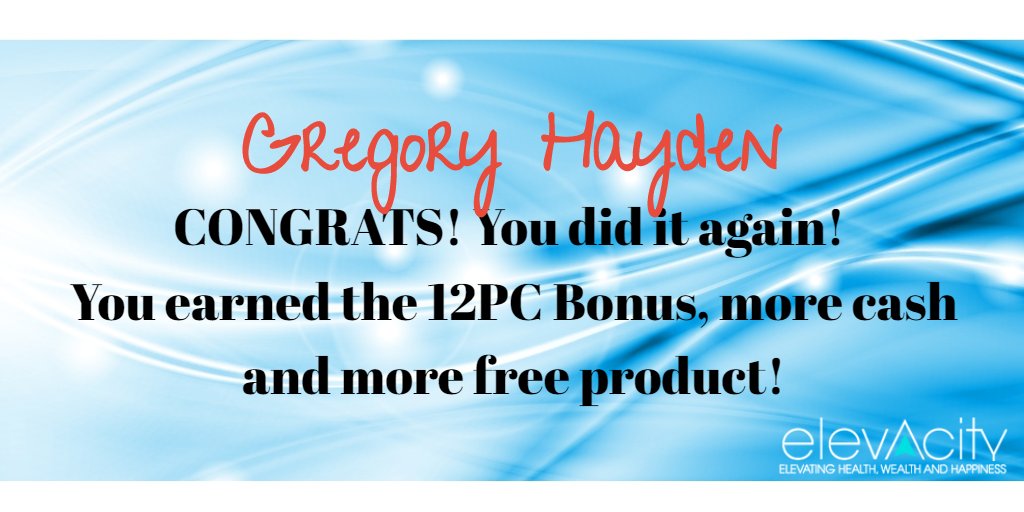 elevacity's tweet photo. CONGRATS! Gregory Hayden... You did it again! You earned the 12PC Bonus, more cash and more free product! #elevate2017 #elevacity https://t.co/WSIn1OuHkg