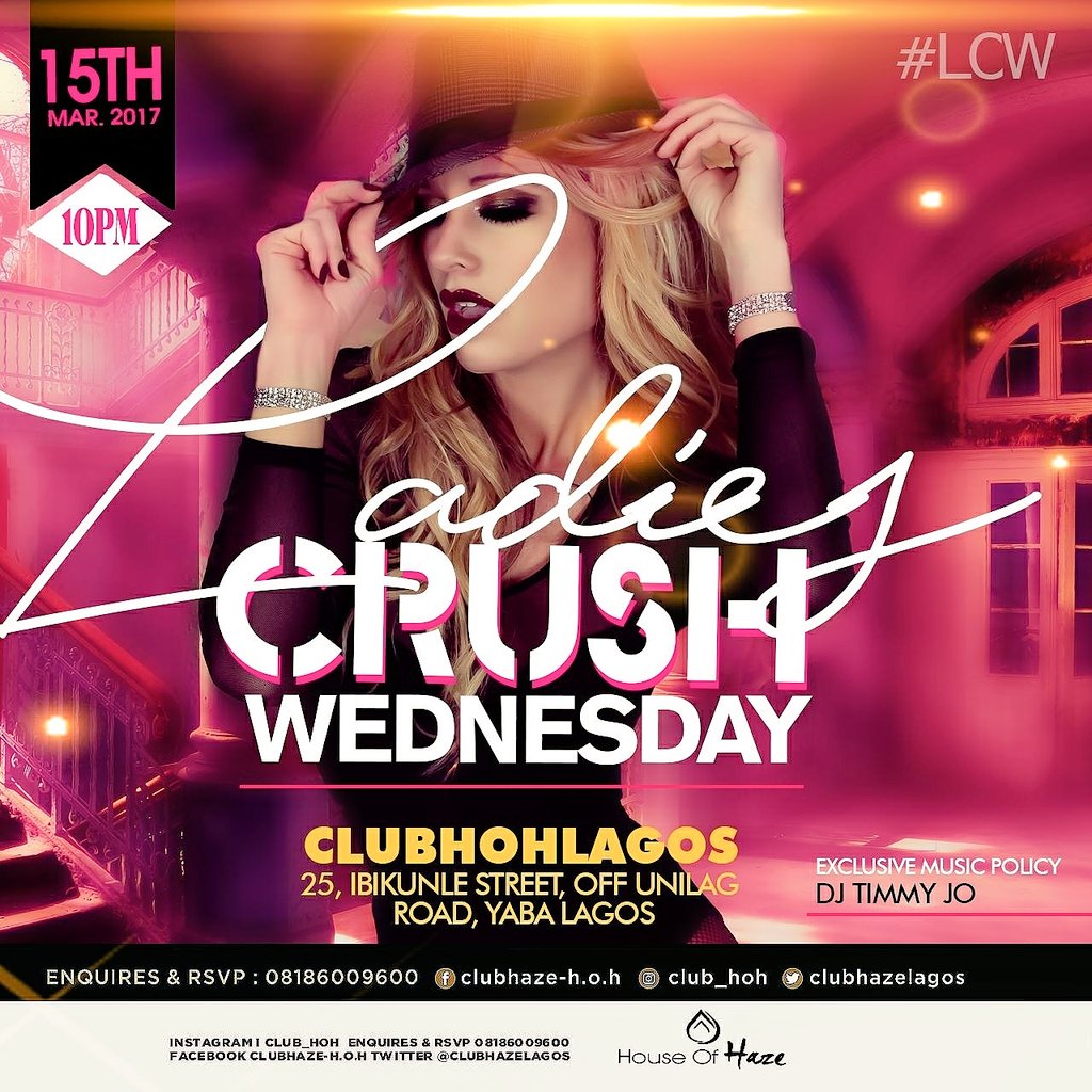 ClubHazeLagos's tweet photo. #LCW!!!!

TONIGHT! Wed March 15th!!

#HouseOfHaze (25, Ibikunle street, off unilag road, Yaba, Lagos.)

Doors open 10pm.

#wcw #ladiesnight https://t.co/RXJSc7Nxhg