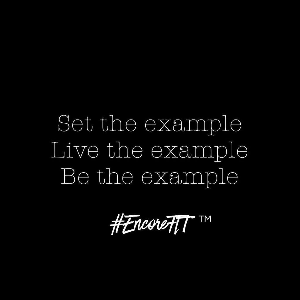 encorefit's tweet photo. Set the example. Live the example. Be the example. #EncoreFIT™ 💪💪❤️ … https://t.co/B35UTrQlil https://t.co/FaC1RusF1k