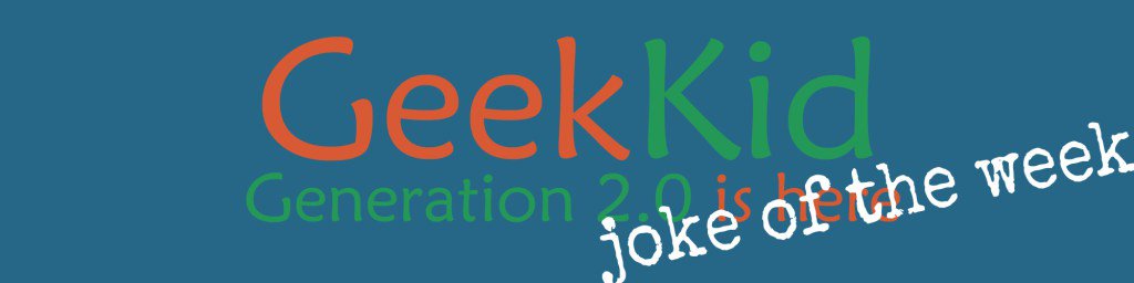 geekkidblog's tweet image. GeekKid Joke of the Week 3/3/2017 geekkid.com/geekkid-joke-o…