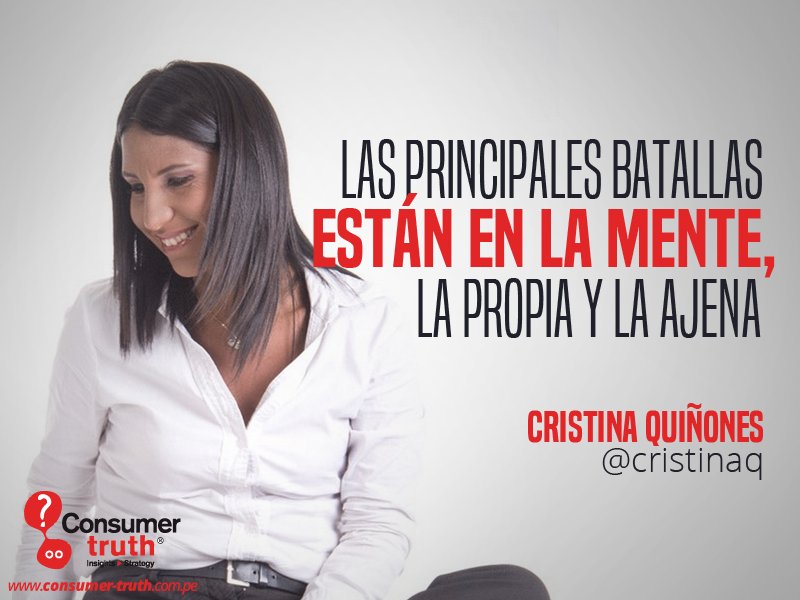 consumer_truth's tweet photo. #Insight “Las principales batallas están en la mente... la propia y la ajena” Cristina Quiñones @cristinaq, Directora de Consumer Truth ✊ https://t.co/RaOAPrMkT3