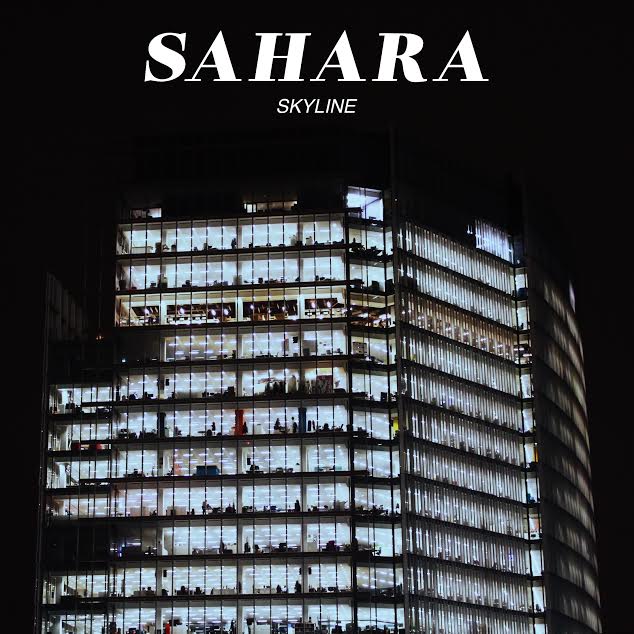 [LISTEN] <a href="/SAHARASUCK/">SAHARA</a> - Skyline [IAI PREMIERE] // goo.gl/Uu2XKp // #NewMusic #London #Brighton #Basingstoke #IndieRock #IndiePop
