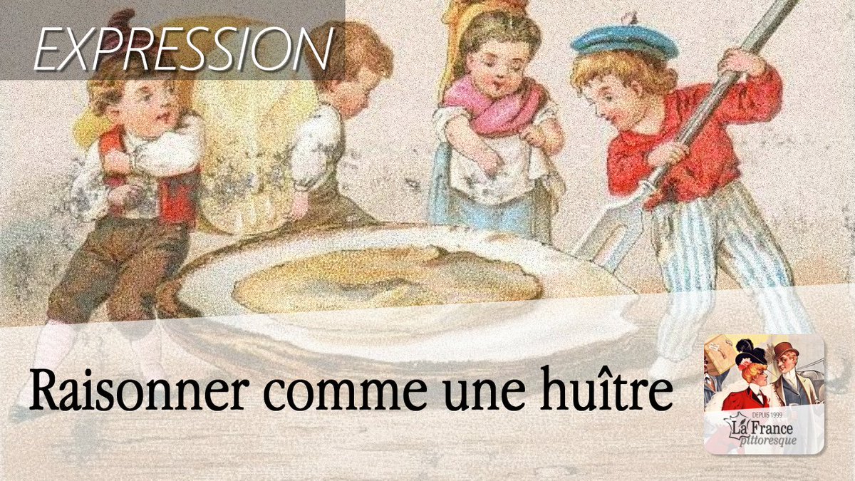 FrPittoresque's tweet image. #EXPRESSION. #Raisonner comme une #huître ► bit.ly/Expression-Rai… #Raisonnement #Sens #Langue #Française #Français