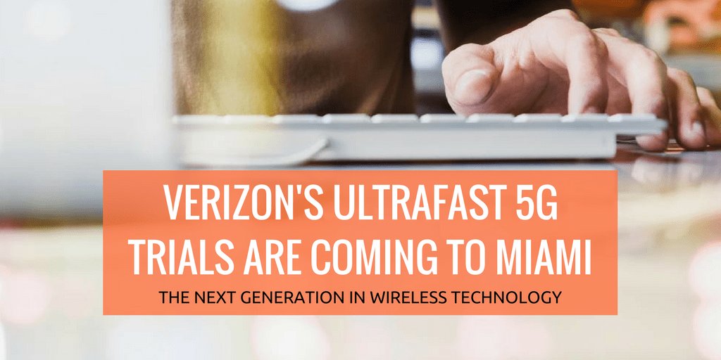 iFeeltech's tweet photo. Verizon’s Ultrafast 5G Wireless Internet Trials Are Coming to Miami, FL. https://t.co/yuKveFpds5 #miami #MiamiDade #Verizon #5G #broadband https://t.co/Z4zcWf8M6F