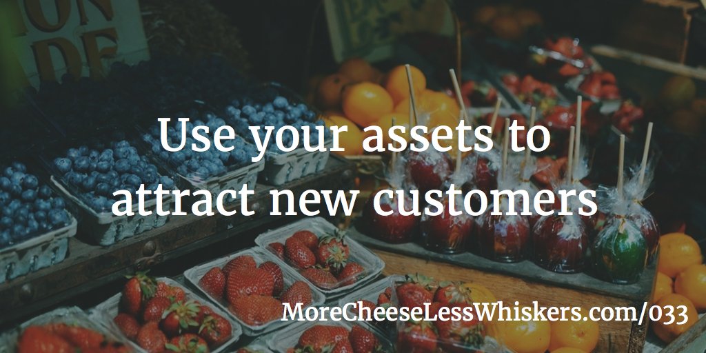 How can you use your assets to attract new customers? This weeks show up at buff.ly/2l0nGri