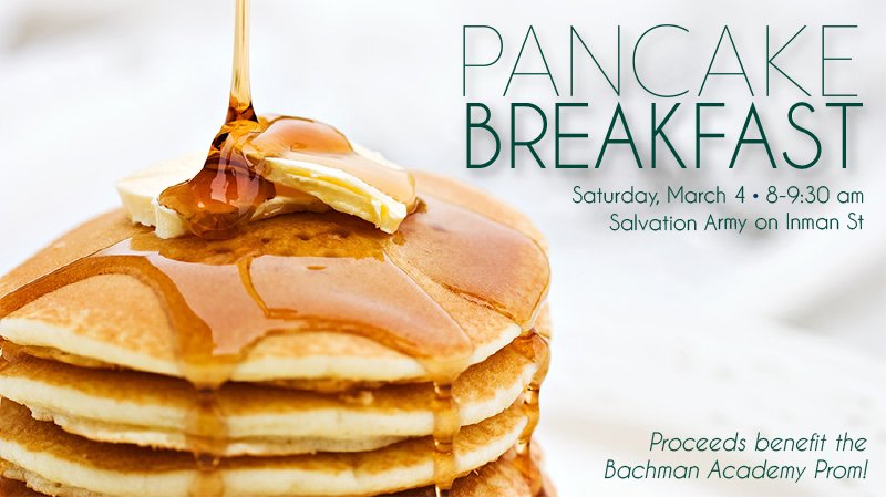 bachman_academy's tweet image. Join us for a Pancake Breakfast tomorrow from 8-9:30am at the Salvation Army on Inman Street. Tickets are $5 each! #promfundraiser