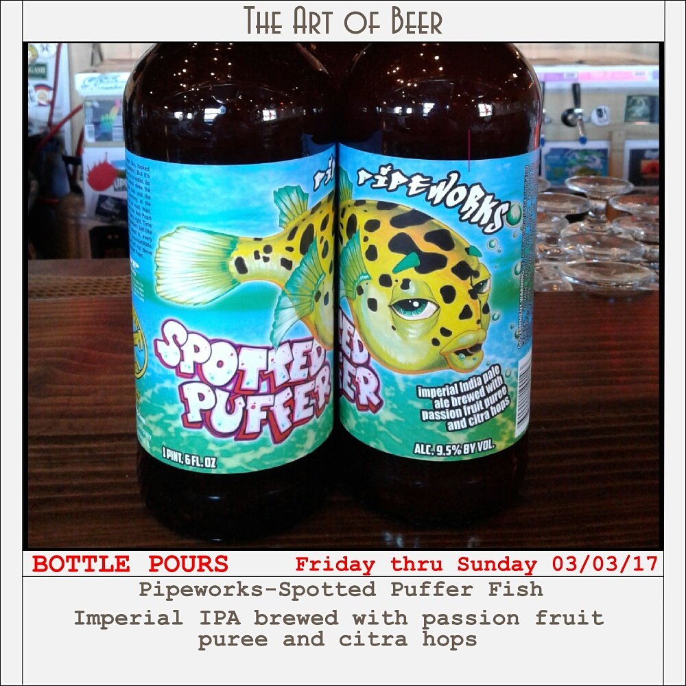theartofbeers's tweet photo. Swim over to Art of Beer and catch a bottlepour of the latest in the @pipeworksbrewing #fishseries The Spotted Puffer Fish. #puns #CraftBeer https://t.co/cBMg81LPN1
