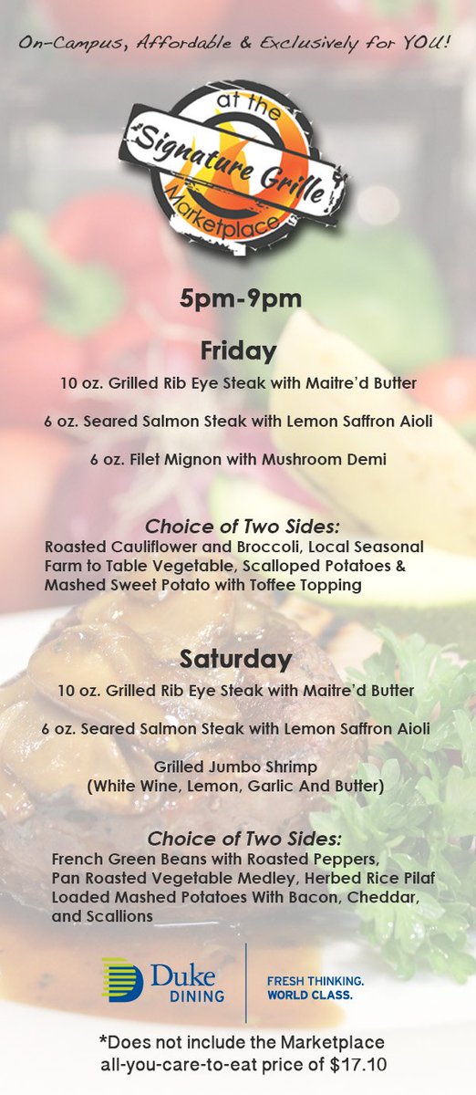 #Treatyourself to the #SignatureGrille at #Marketplace tonight and tomorrow night! #dukedining #duke #dinner <a href="/DukeU/">Duke University</a> <a href="/DukeStudents/">Duke Students</a>