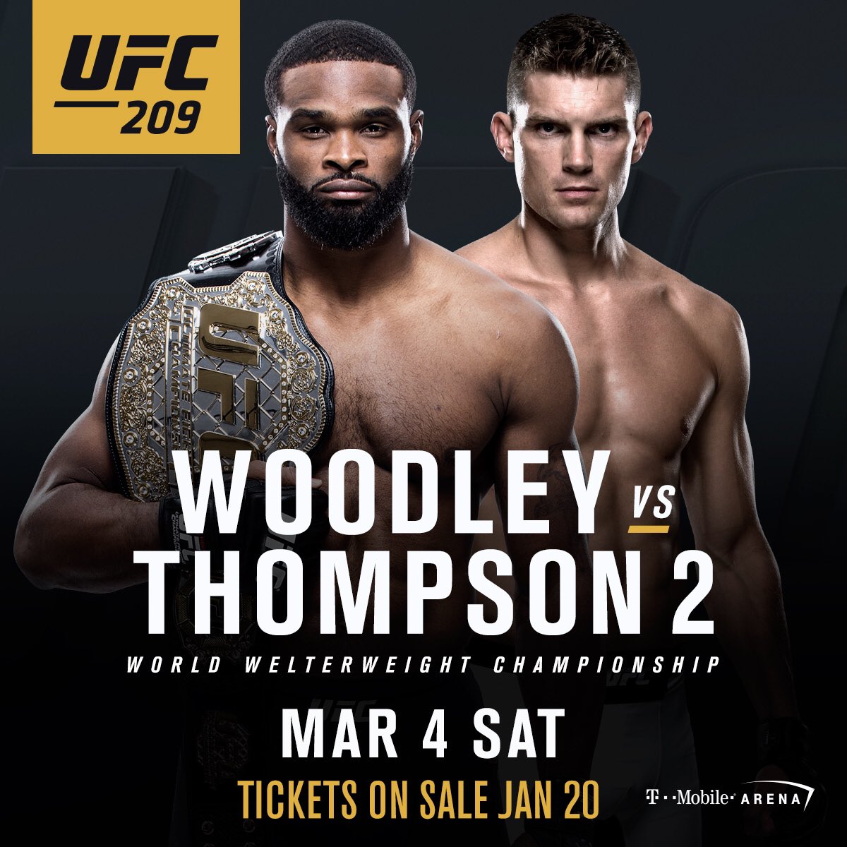 UFC 209: Woodley vs. Thompson 2 tomorrow from 6pm.
The whole card is stacked people, don't miss out!