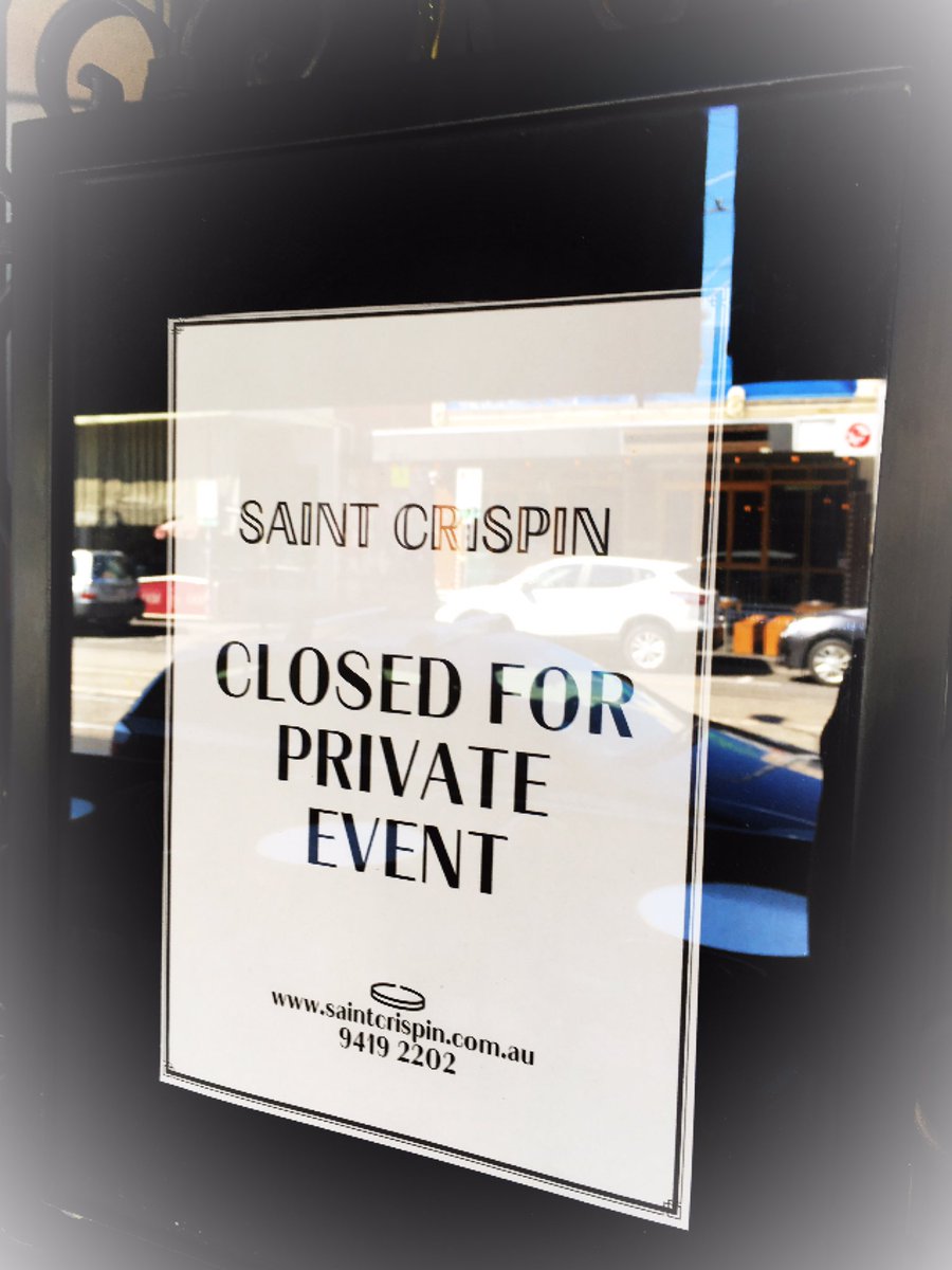 Saint Crispin will be closed for lunch today with a very special Private Event