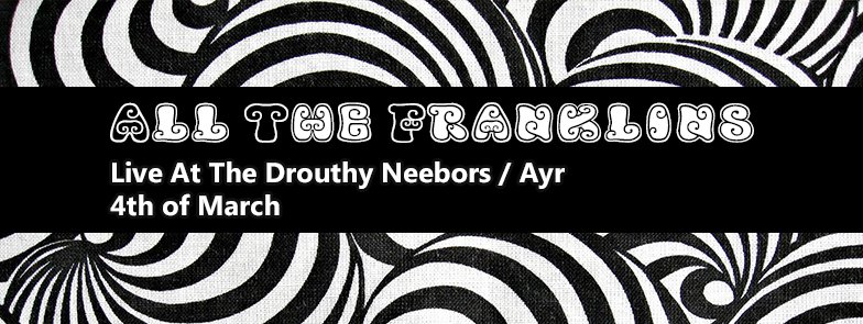 All The Franklins live at the Drouthy Neebors in Ayr tonight. Its a 9pm start, hope you can all make it.

facebook.com/events/2084328…