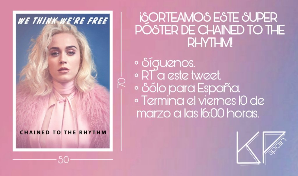 Spain_KatyPerry's tweet photo. #SORTEO | ¿Quieres ganar un póster de Chained To The Rhythm? ¡Sigue los pasos dados para participar! Termina el 10 de marzo a las 16:00h. https://t.co/ctY7tHKfqQ