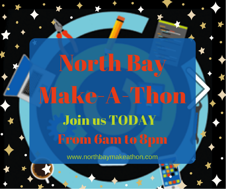 SoCoNexus's tweet photo. The #NorthBayMakeAThon is today! Stop by our website at https://t.co/oJgrINhUIi for more info and come join the fun from 6am to 8pm! https://t.co/BhOEbZXvu0