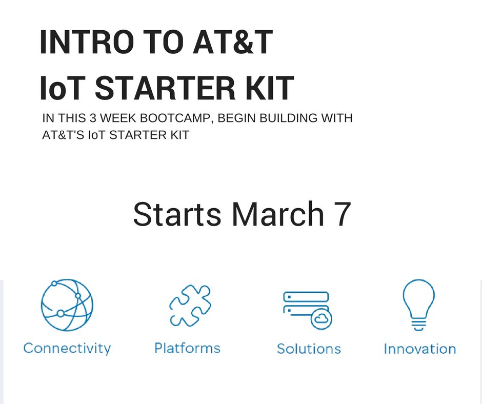 SacHackerLab's tweet photo. Just a few spots in our AT&amp;T IoT Starter Kit Bootcamp kicking off Tuesday 3/7! Sign up! Only $25 thx to AT&amp;T! https://t.co/wmzeS70nMO #iot https://t.co/Wf46QgjIjd