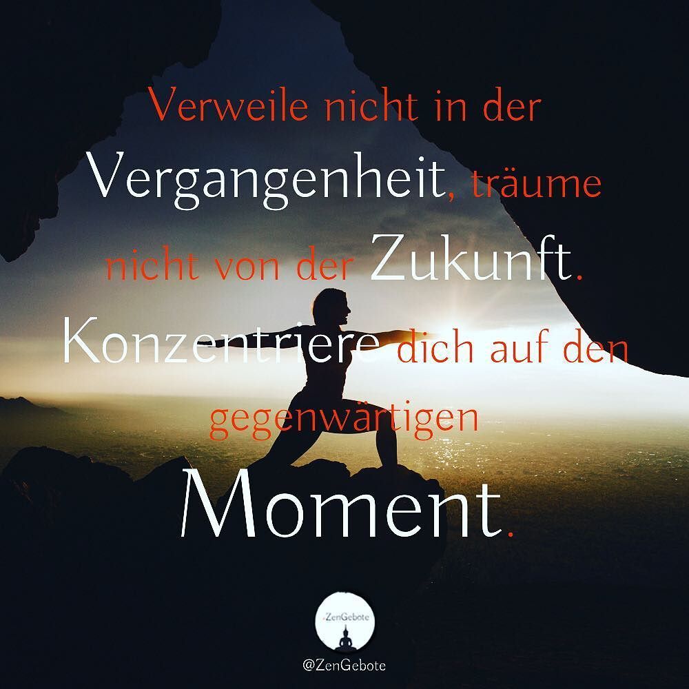 ZenGebote on Twitter &quot;Lebe im Jetzt 🕉. zen weisheiten buddha hsp leben spiritualität 