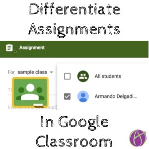Differentiate Assignments with Google Classroom alicekeeler.com/2017/01/14/dif…