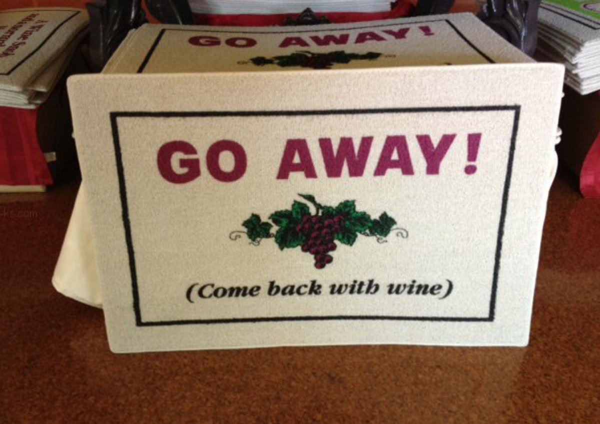 TheWineHub's tweet photo. A door mat for #winelover-s…
Go away!
Come back with #wine...
via @winewankers
#ButSomeoneElseTookCredit https://t.co/1KQRvWz2mn