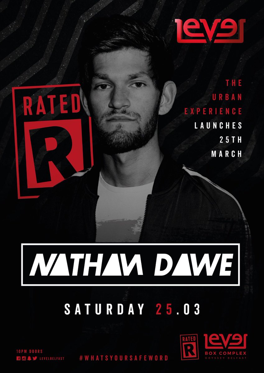 levelbelfast's tweet photo. Rated R #Level @BoxNightclub - Saturday March 25th... Launches with @NathanDawe &amp; Rated R'esident @DJCHRISWILLIAM5 #whatsyoursafeword https://t.co/gJ6SXtxSOx