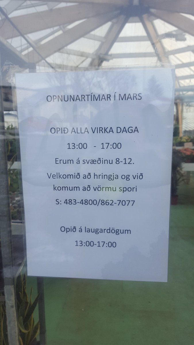 Garðyrkjustöð Ingibjargar hefur opnað á ný. Vei! Á meðfylgjandi mynd má sjá opnunartíma. #blómatwitter