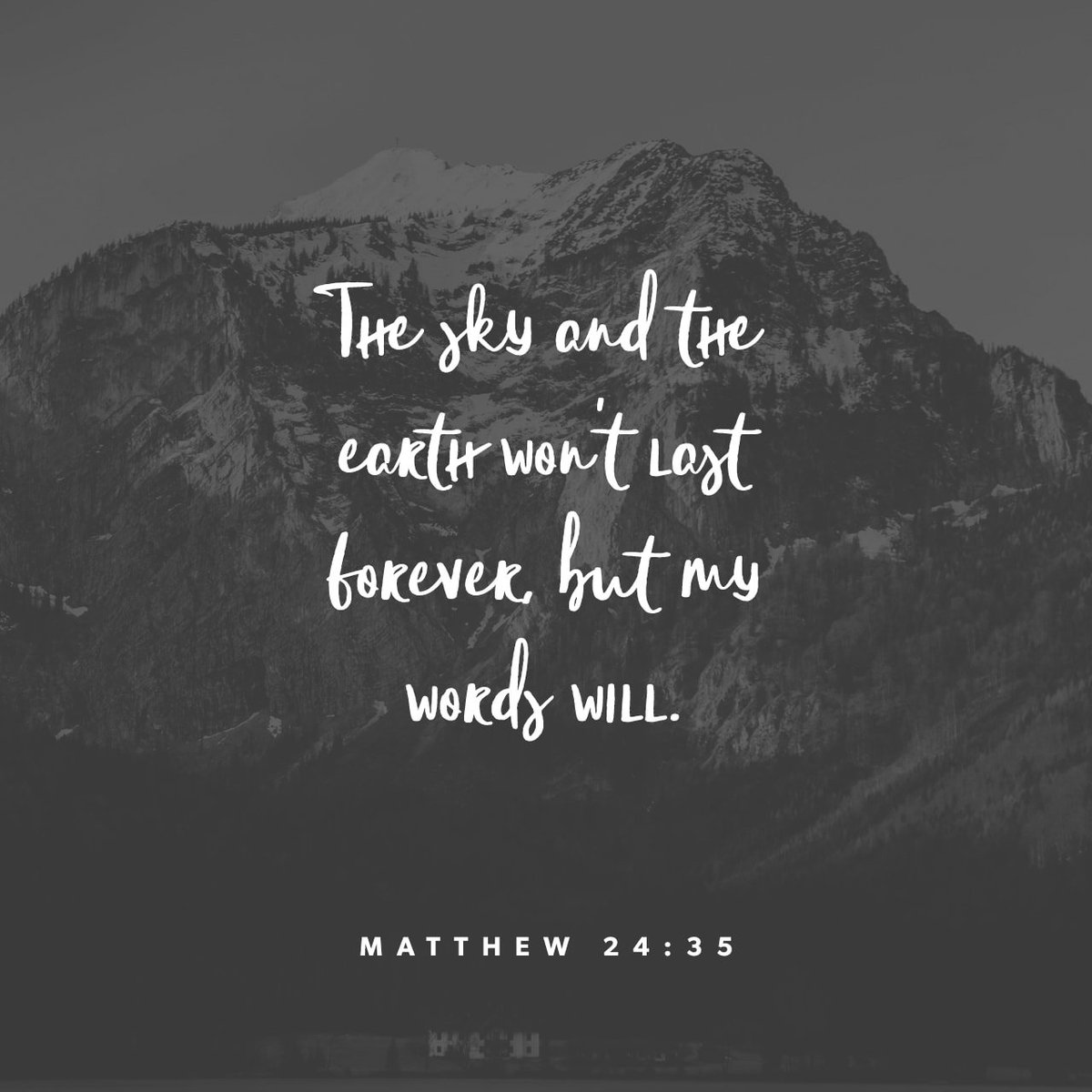 YouVersion's tweet photo. The sky and the earth won't last forever, but my words will. https://t.co/OnCqaEUdjK https://t.co/vL0UOY2NUS
