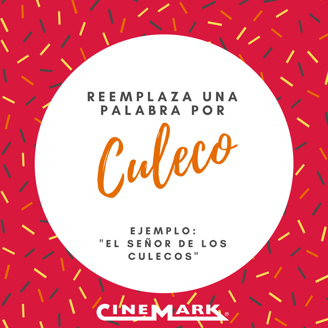 CinemarkPA's tweet photo. #Domingodecine y juegos! Cambia una palabra del título por #Culeco. Ej: "El señor de los culecos!" Vive la experiencia #Cinemark https://t.co/6qprv5YRrH
