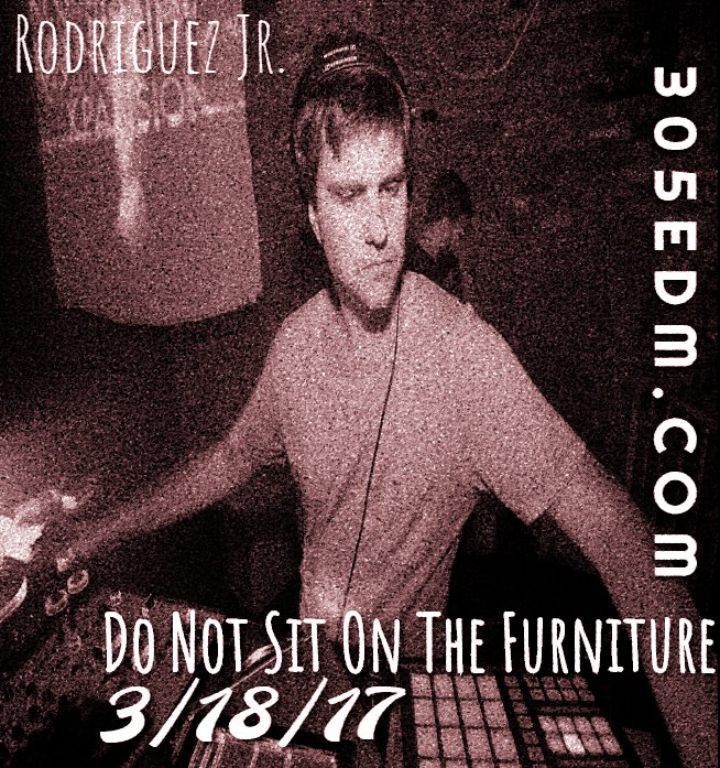 305edmweb's tweet photo. Just announced @rodriguezjunior at @donotsit , for more information about this and other events visit our website. https://t.co/KUV4zFp8C0 https://t.co/btSiVrRFEd