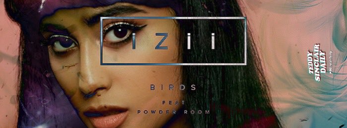 TSinclairDaily's tweet photo. [03.05 / NEWS]
The MV for IZII's ’Birds’ featuring vocals of The Powder Room (Teddy's side project) is out now: https://t.co/11vyyjhqxV https://t.co/xPHpCSlwYw
