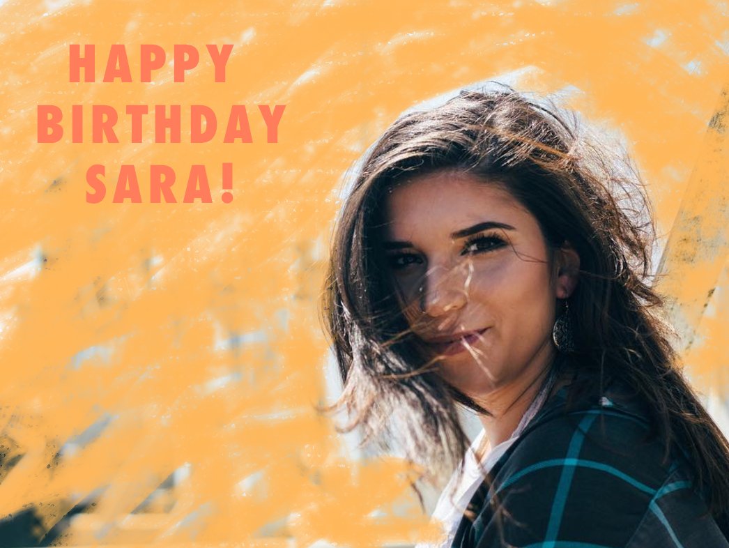 Happy Birthday, Sara!