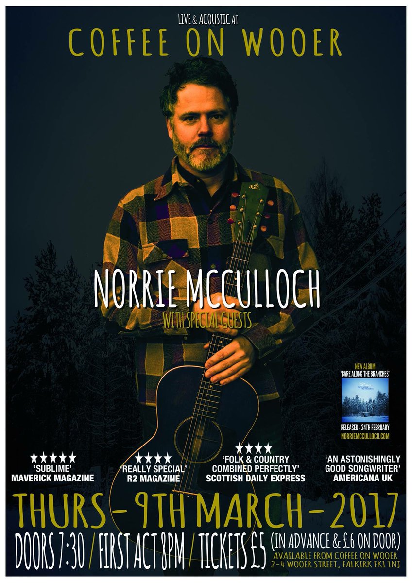 Just a few days before this little gem of a gig! @NorrieMcCulloch at <a href="/Cowfalkirk/">Coffee on Wooer St</a> Thurs Mar 9th Tickets from venue or norriecow.bpt.com