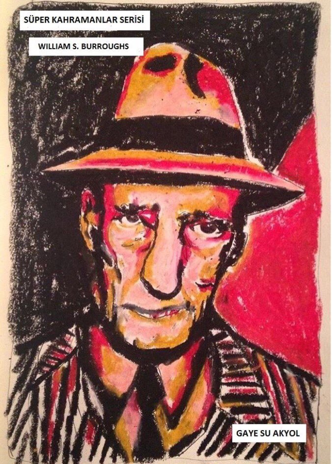 Süper Kahramanlar Serisi, William S. Burroughs - Gaye Su Akyol