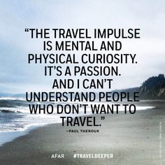 5foottraveler's tweet photo. The travel impulse is mental and physical curiosity. It's a passion. And I can't understand people who don't want to travel. https://t.co/jnknFIrLku