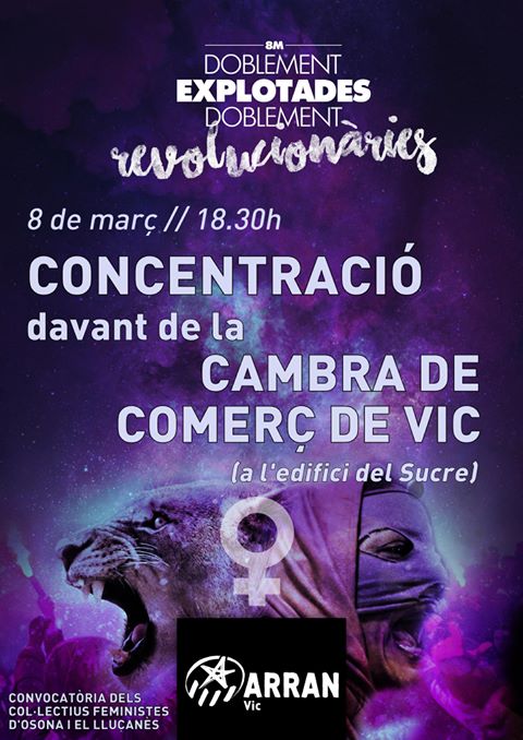 Doblement explotades, doblement revolucionàries! El 8 de març, concentració a les 18:30 davant de la Cambra de Comerç de #Vic! #8M #8demarç♀
