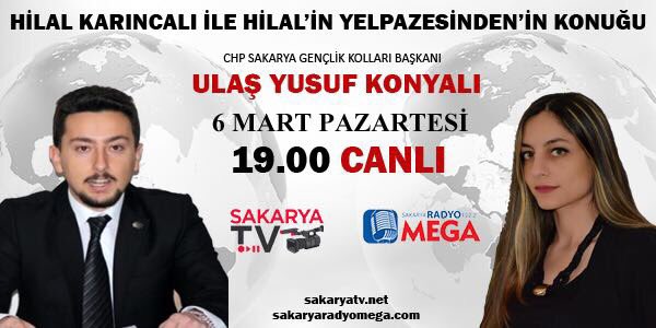 CHP Sakarya Gençlik Kolları Başkanı <a href="/ulAskonyAli/">Ulaş Yusuf KONYALI</a> bugün 19.00'da <a href="/hilalkarincali/">muhabirhatun</a>'ın konuğu olacak.
<a href="/SAKARYATV_/">SAKARYA TV</a> <a href="/radyomega54/">Sakarya Radyo Mega</a> <a href="/ADATAVIR/">ada TAVIR</a>