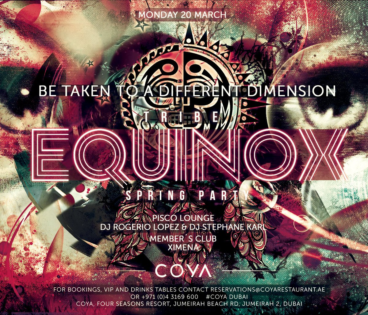 Join us for our #Equinox #party and create your #TRIBE ! #COYADubai #mydubai . 20th of March