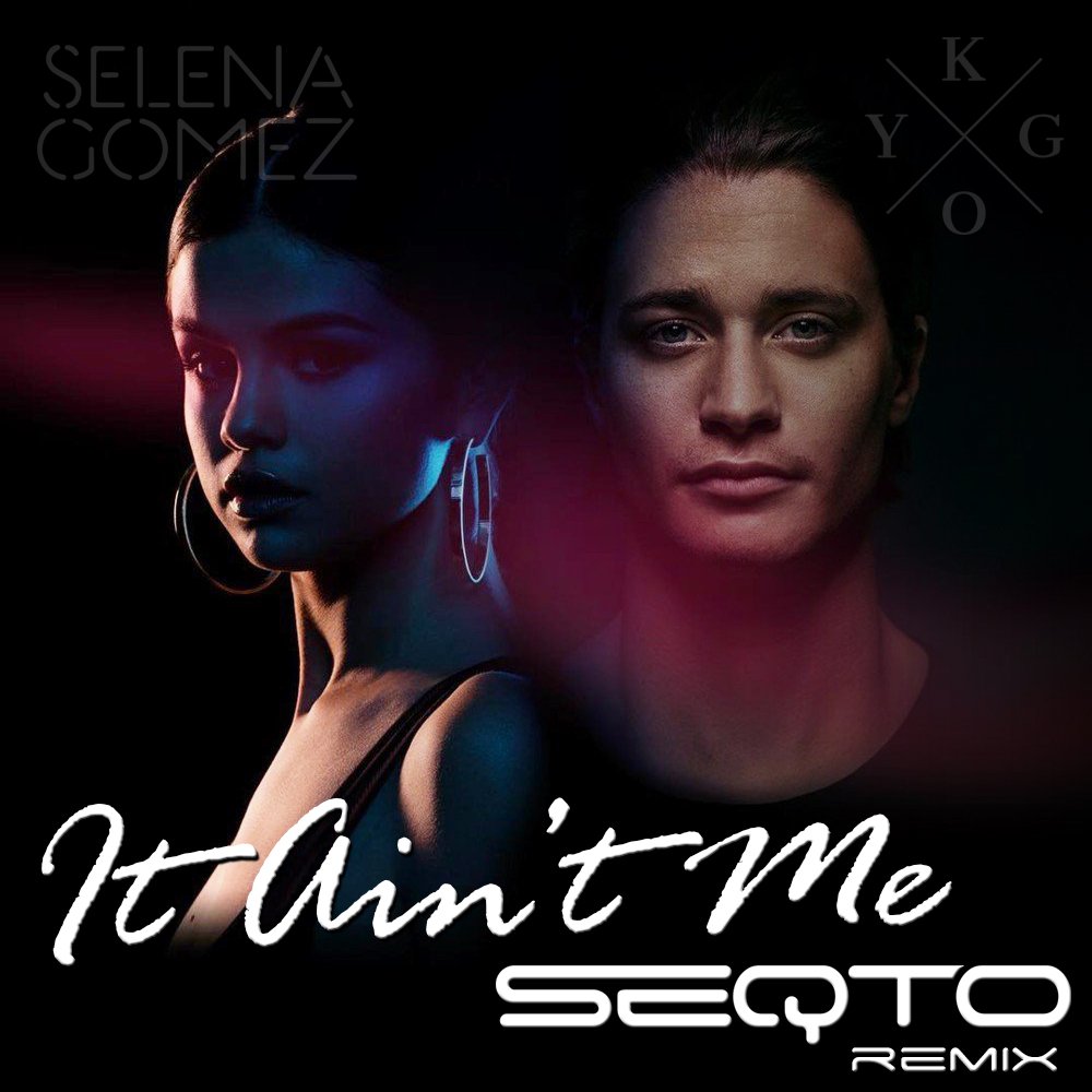 Seqtomusic's tweet photo. Kygo Featuring Selena Gomez - It Ain't Me (SEQTO Remix) Out Now!!!!

https://t.co/IYfHrcrqnK

#Remix #Bootleg #selenagomez #Kygo 😎 https://t.co/JWkwRWDcYD