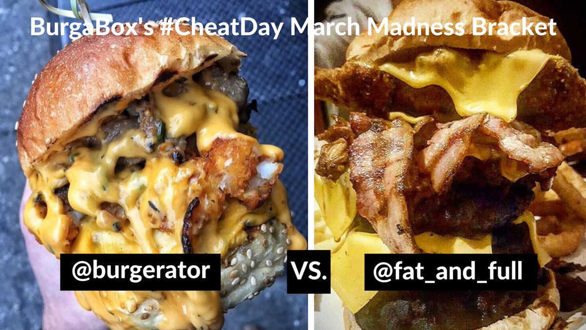 burgabox's tweet photo. Day 1 of @burgabox's cheat day #MarchMadness Bracket. Tell us which #cheatday should move on to the next round. Reply with your vote! https://t.co/P08BEm7ver