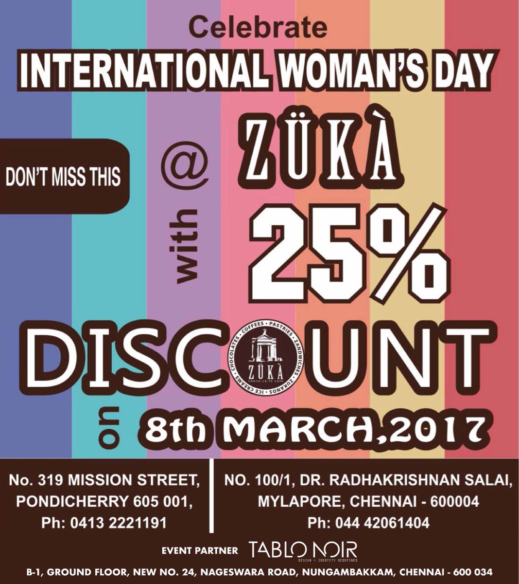 zukasrinath's tweet photo. Celebrate #INTERNATIONALWOMEN's DAY @ #ZÜKÀ with #25%DISCOUNT on #08thMarch @ ZÜKÀ in #Pondy &amp; #Chennai in association with #Tablonoir :) https://t.co/PfXsrQoVnm