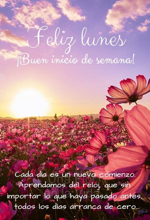 buen inicio de semana feliz lunes Imágenes Loren Castillo on