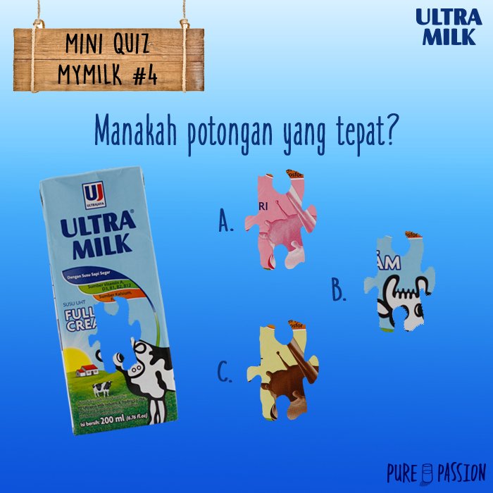 Yuk jawab pertanyaan #MiniQuizMyMilk #4 ini, Milk Lovers! Manakah potongan yang tepat bagi kemasan ULTRA MILK berikut? #mymilk #purepassion