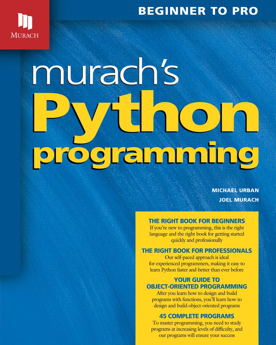 MurachBooks's tweet image. Learn one of today's TOP 5 #programming languages. Order #Python today and get 20% OFF! --> goo.gl/RI0R72 #BestPythonBook
