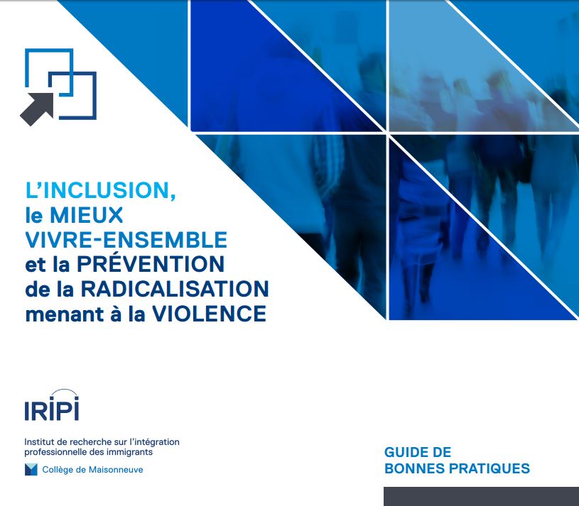 CdeMaisonneuve's tweet photo. #IRIPI lance le Guide des bonnes pratiques sur #inclusion, mieux #vivreensemble et prévention de la #radicalisation :https://t.co/BcGtNh2Ar9 https://t.co/IHn2VMpxjs