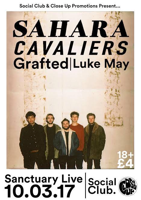 FRIDAY : <a href="/Closeuppromo/">closeup</a> &amp; SocialClub present <a href="/SAHARASUCK/">SAHARA</a> / <a href="/CavaCavaliers/">Cavaliers</a> / @grafted_band / @lukeanthonymay - #livemusic #SanctuaryLiveUK