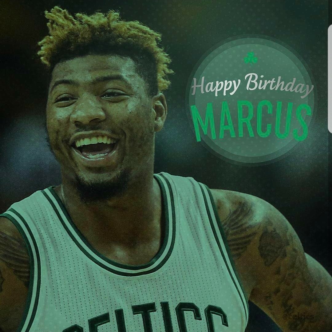 Happy Birthday    Marcus Smart      