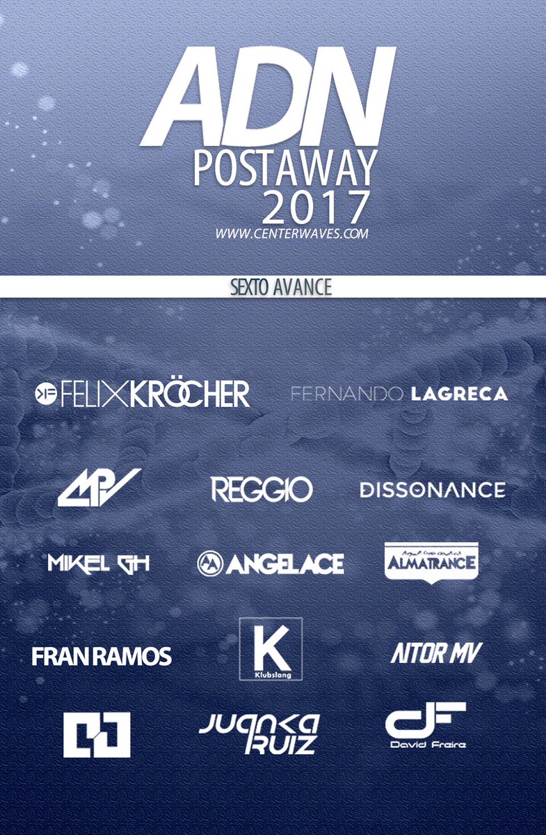 CenterWaves's tweet image. Sexto avance del ADN Postaway 2017 #ConfirmacionesADNPostaway
