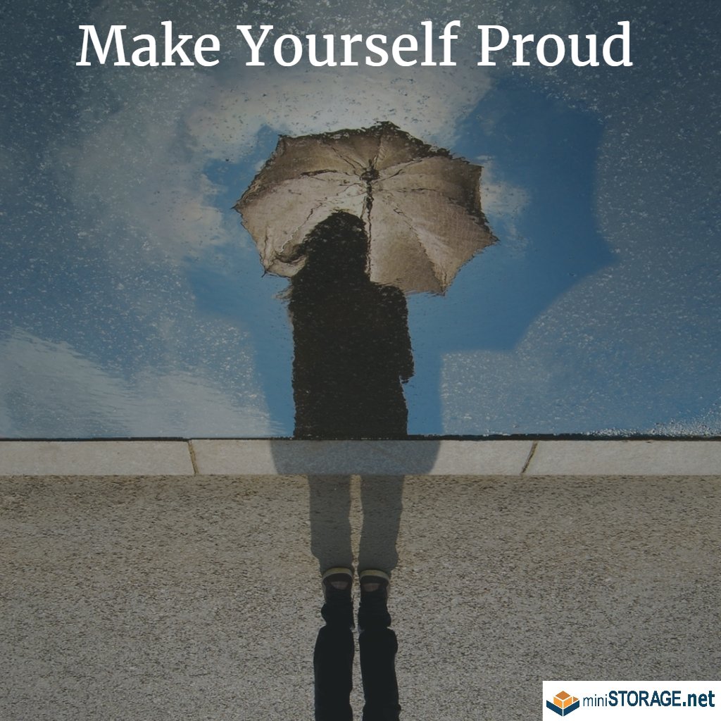 MiniStorage_Pas's tweet image. Make Yourself Proud. #mondaymotivation